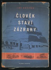 kniha Člověk staví zázraky, Mladá fronta 1956