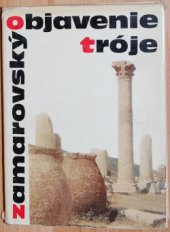 kniha Objavenie Tróje, Mladé letá 1967