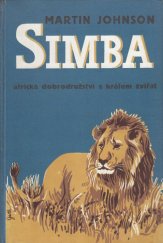 kniha Simba, africká dobrodružství s králem zvířat, Václav Petr 1932