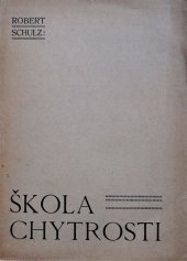 kniha Škola chytrosti, Edition Centre 1909