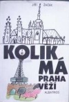 kniha Kolik má Praha věží [Knížka básní a říkadel o Praze], Albatros 1984