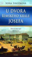 kniha U dvora římského krále Josefa, MOBA 2021