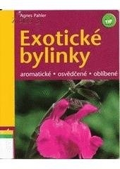 kniha Exotické bylinky aromatické, osvědčené, oblíbené, Grada 2007