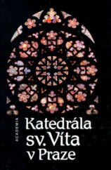 kniha Katedrála sv. Víta v Praze (k 650. výročí založení), Academia 1994