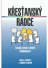 kniha Křesťanský rádce vztahy, které v životě potřebujete, Návrat domů 2011