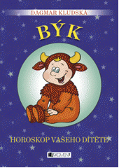 kniha Býk horoskop vašeho dítěte : [21.4.-21.5.], Fragment 2010