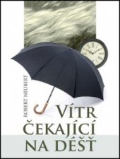 kniha Vítr čekající na déšť, VN 2012