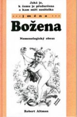 kniha Jaká je, k čemu je předurčena a kam míří nositelka jména Božena nomenologický obraz, Adonai 2003