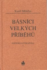 kniha Básníci velkých příběhů 1, - Básníci velkých příběhů - Světová literatura., Baronet 2002