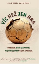 kniha Víc než jen hra fotbal v apartheidu, Olympia 2010