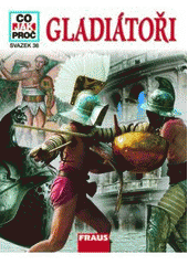 kniha Gladiátoři, Fraus 2007