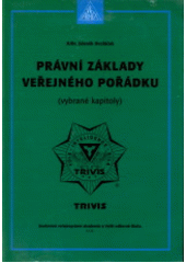 kniha Právní základy veřejného pořádku (vybrané kapitoly), Armex 2004