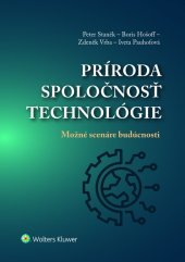 kniha Príroda, spoločnosť, technológie Možné scenáre budúcnosti, Wolters Kluwer 2021