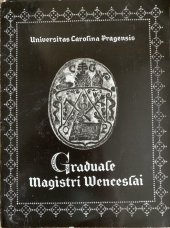 kniha Graduale Magistri Wenceslai = (Graduál mistra Václava po 1400), Univerzita Karlova 1976