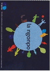 kniha La Ngonpo metodika multikulturního a globálního rozvojového vzdělávání pro partnerství českých a ladackých škol, Multikulturní centrum Praha ve spolupráci s NaZemi - společností pro fair trade 2011