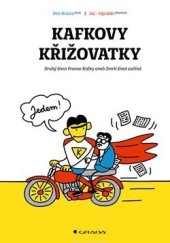 kniha Kafkovy křižovatky Druhý život Franze Kafky anebo Smrtí život začíná, Grada 2024