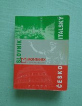 kniha Italsko-český, česko-italský slovník = Dizionario italo-ceco, ceco-italo, Montanex 1992