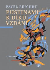 kniha Pustinami k díkuvzdání cyklus próz a básní, Stefanos 2019