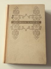 kniha Slavný den Dva historické obrazy. První část: Slavný den, druhá část: Konec a počátek, Evropský literární klub 1939