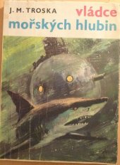 kniha Vládce mořských hlubin Dobrodružný fantastický román, Kruh 1969