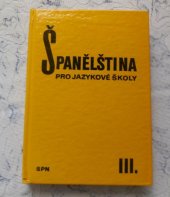 kniha Španělština pro jazykové školy. 3. [díl, SPN 1980