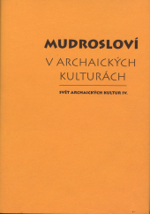 kniha Mudrosloví v archaických kulturách, Herrmann & synové 2009