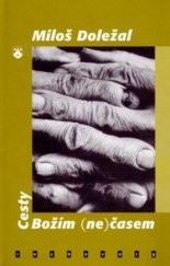 kniha Cesty Božím (ne)časem, Karmelitánské nakladatelství 2003