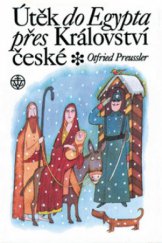 kniha Útěk do Egypta přes Království české, Vyšehrad 2008