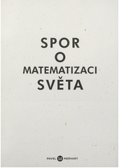 kniha Spor o matematizaci světa, Pavel Mervart 2011