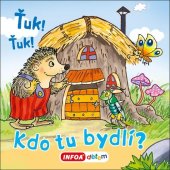 kniha Ťuk! Ťuk! Kdo tu bydlí?, INFOA 2021
