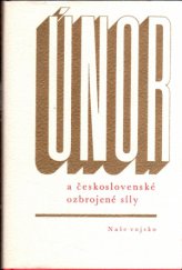 kniha Únor a československé ozbrojené síly Sborník věnovaný 25. výročí Vítězného února, Naše vojsko 1973