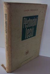 kniha Pěstování lesů Učební text pro les. techn. školy, SZN 1960