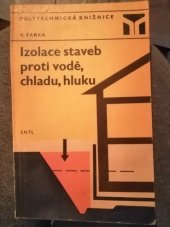 kniha Izolace staveb proti vodě, chladu, hluku, SNTL 1975