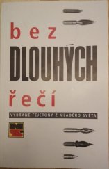 kniha Bez dlouhých řečí Vybrané fejetony z Mladého světa, Mladý svět 1994