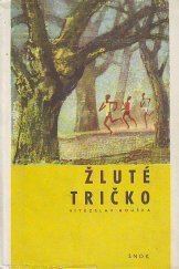 kniha Žluté tričko, SNDK 1964