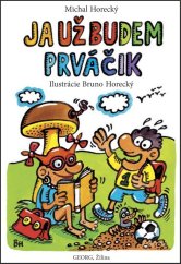 kniha Ja už budem prváčik, Georg 2014