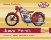 kniha Jawa 250/350 Pérák historie, vývoj, technika, sport, Grada 2009