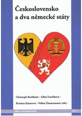 kniha Československo a dva německé státy, Pro Česko-německou a Slovensko-německou komisi historiků vydává nakl. Albis international 2011