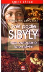 kniha Svět podle Sibyly vize opředené tajemstvím, Alpress 2004