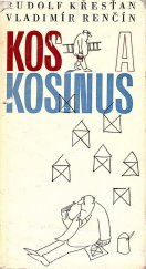 kniha Kos a kosínus, Kruh 1969
