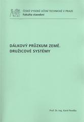 kniha Dálkový průzkum Země - družicové systémy, České vysoké učení technické 2010