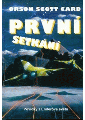 kniha První setkání [povídky z Enderova světa], Laser 2004