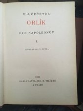 kniha Orlík, syn Napoleonův Díl 1., Jos. R. Vilímek 1935