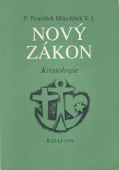 kniha Nový Zákon kristologie, Řád 1994