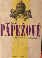 kniha Papežové od svatého Petra po Jana Pavla II., Mladá fronta 1994