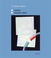 kniha Poemy, Pozdní sběr Komplet, Kniha Zlín 2015