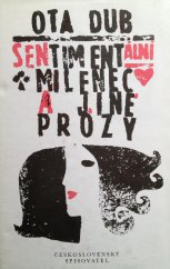 kniha Sentimentální milenec a jiné prózy, Československý spisovatel 1987