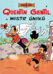 kniha Velká esa 1 – Quentin Gentil a mistr úniků, Albatros 2013