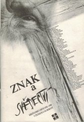 kniha Znak a svědectví křesťanské výtvarné umění 1970-1990 v Čechách a na Moravě : Praha 14.2.-28.4.1991 Muzeum hlavního města Prahy, Petrov 1991