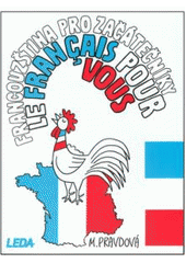 kniha Le français pour vous francouzština pro začátečníky, Leda 1996